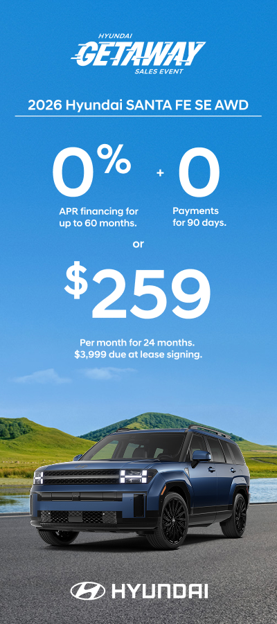 Santa Fe 0% APR for 60 mos. + 0 Payments for 90 Days or $259/24/$3,999 Lease