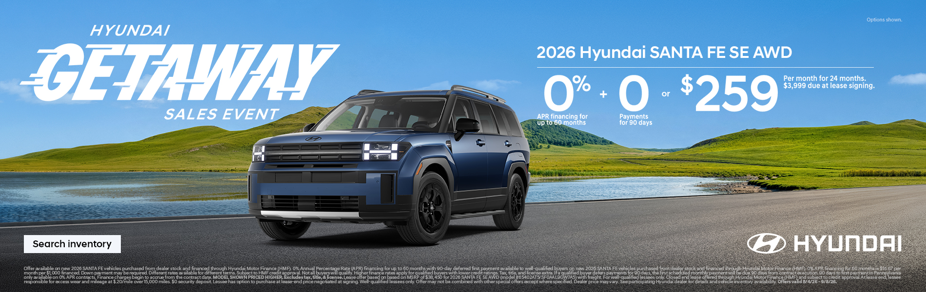 Santa Fe 0% APR for 60 mos. + 0 Payments for 90 Days or $259/24/$3,999 Lease
