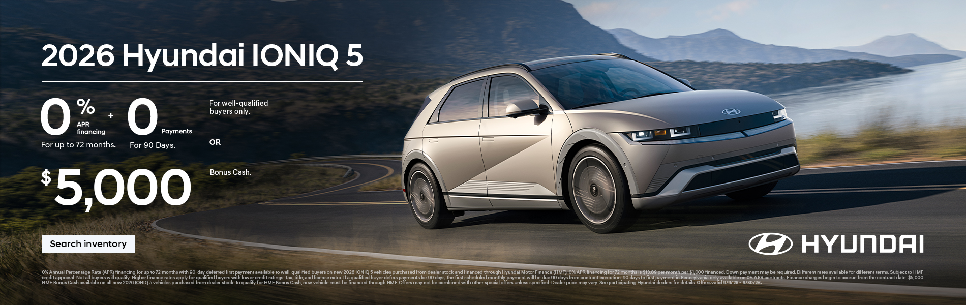 0% APR for 72 months + 0 Payments for 90 Days. OR $5,000 Bonus Cash