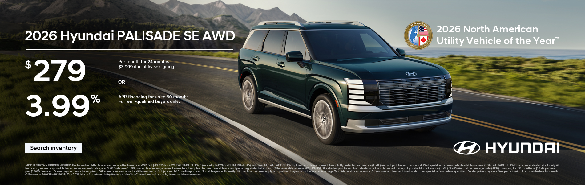 $279 per month for 24 months $3,999 due at lease signing OR 3.99% APR financing for up to 60 months