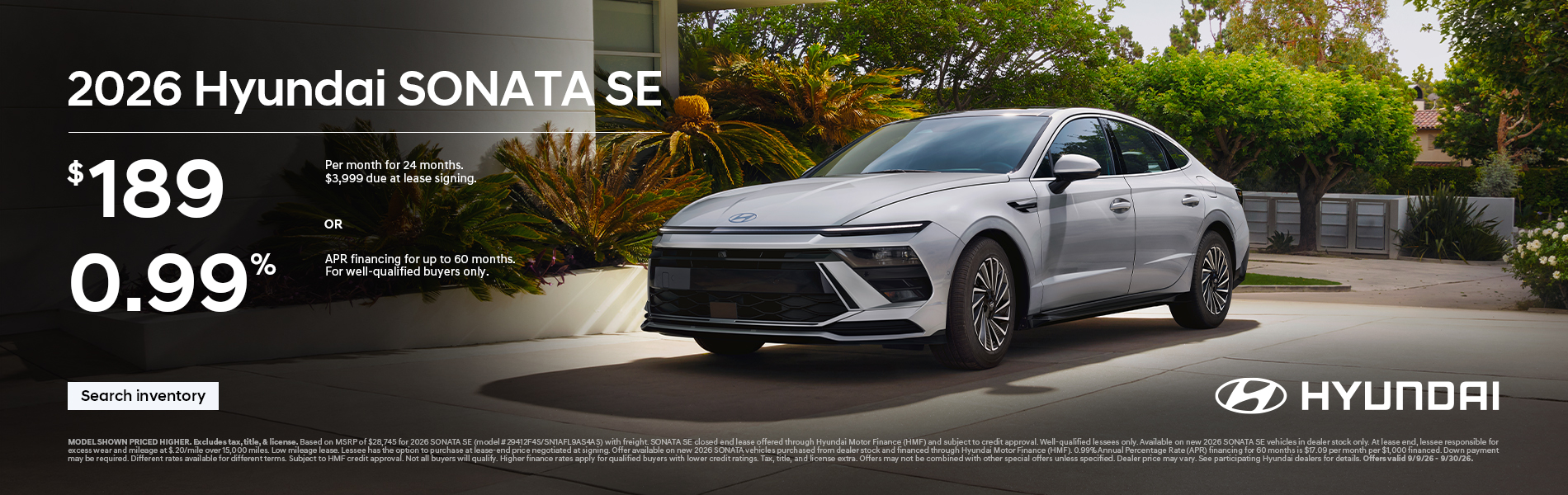$189 per month for 24 months $3,999 due at lease signing OR 0.99% APR financing for up to 60 months