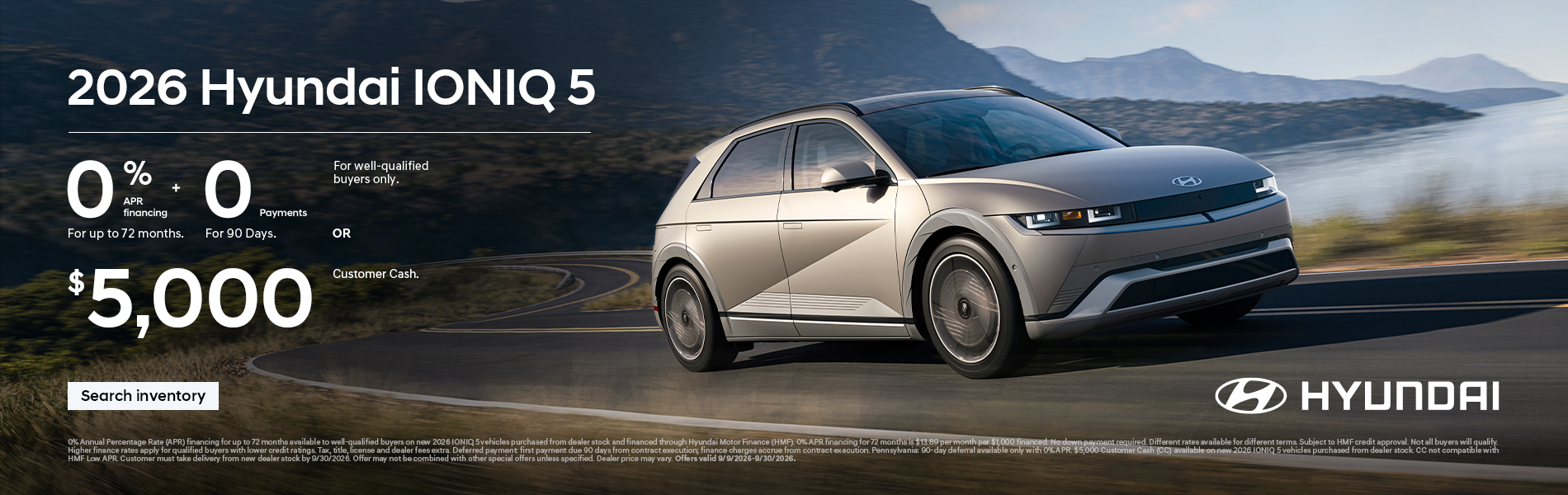 0% APR for 72 mos. + 0 Payments for 90 Days + $5,000 Customer Cash