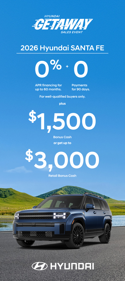 Santa Fe 0% APR for 60 mos. + 0 Payments for 90 days + $1,500 Bonus Cash or $3,000 Bonus Cash